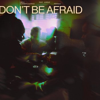 Diplo Don't Be Afraid (feat. Jungle) [KAIOS Remix]