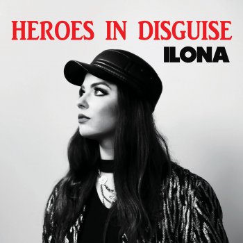 Ilona Heroes in Disguise