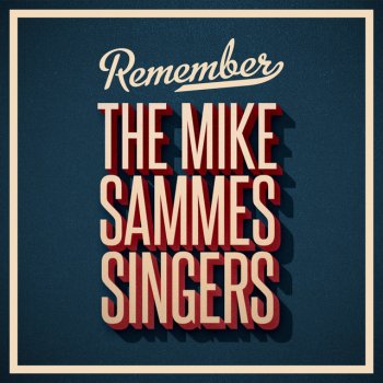 The Mike Sammes Singers Believe Me, If All Those Endearing Young Charms