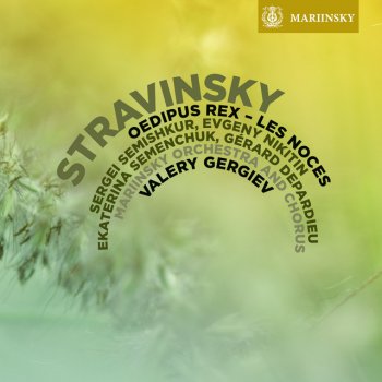 Igor Stravinsky feat. Valery Gergiev, Mariinsky Orchestra, Gerard Depardieu & Mariinsky Chorus Oedipus Rex: Prologue and Act I, "Spectateurs, vous allez..."