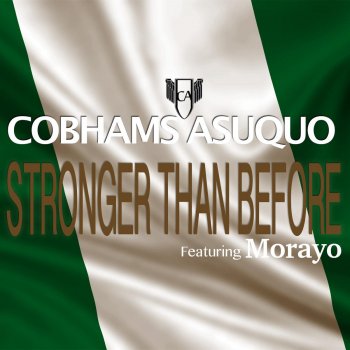 Cobhams Asuquo feat. Morayo Stronger Than Before (feat. Morayo)