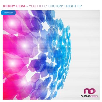 Kerry Leva This Isn't Right - Original Mix