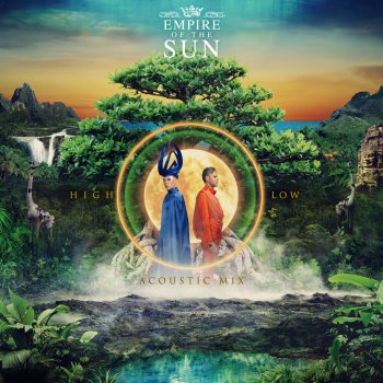 Empire of the Sun High And Low - Acoustic Mix
