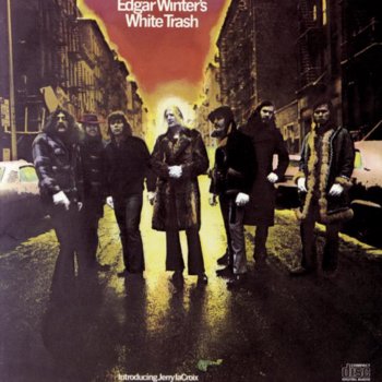 Edgar Winter's White Trash Give It Everything You Got