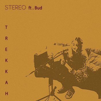 Trekkah feat. Bud Stereo