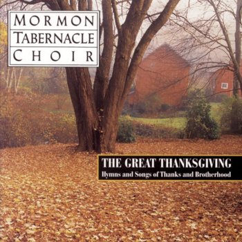 Mormon Tabernacle Choir Thanks Be to God