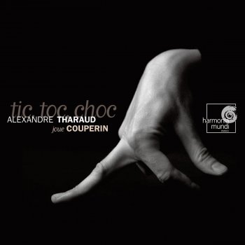 François Couperin feat. Alexandre Tharaud Les Juméles (12e ordre)