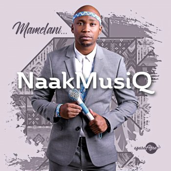 NaakMusiQ Mamelani