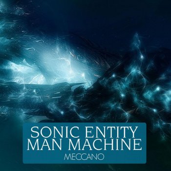 Man Machine Absolutus (Sonic Entity Remix)