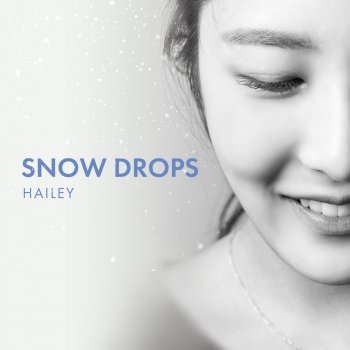 Hailey Snow Drops (Instrumental)