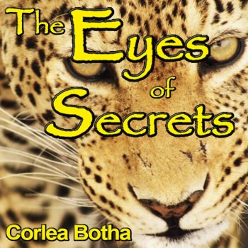 Corlea Botha The Eyes of Secrets