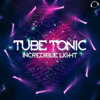 Tube Tonic Incredible Light (Marc Paprott Remix)
