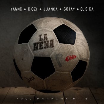 Yannc feat. Gotay "El Autentiko", Juanka El Problematik, D.OZI & El Sica La Nena (feat. Gotay, Juanka "El Problematik", D.OZi & El Sica)