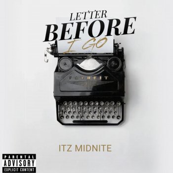 Itz Midnite Letter Before I Go