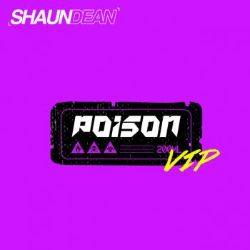 Shaun Dean Poison - VIP