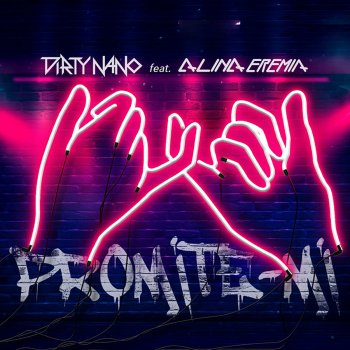 Dirty Nano feat. Alina Eremia Promite-Mi