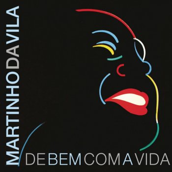 Martinho Da Vila feat. Criolo Alegria, Minha Alegria!