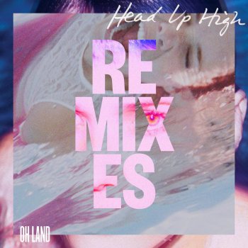 Oh Land Head Up High (MS MR Remix)