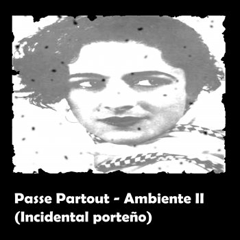 Passe Partout Porteño Incidental Tango