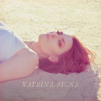 Katrina Stone I Ain't Mad About It