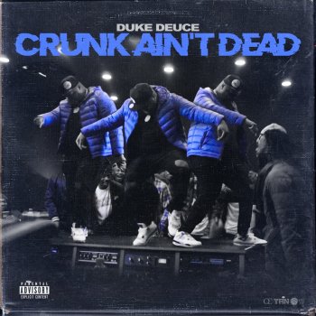 Duke Deuce Crunk Ain't Dead