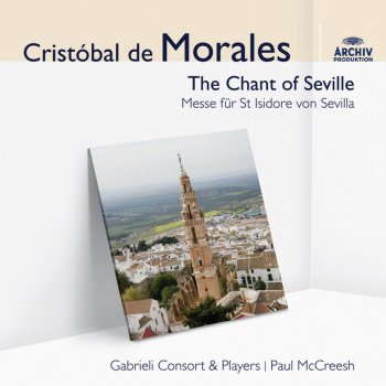 Cristobal de Morales, Paul McCreesh, William Lyons & Gabrieli Consort & Players Missa "Mille regretz": Gloria