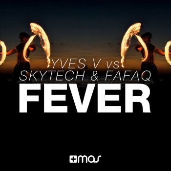 Yves V feat. Skytech & Fafaq Fever (Extended Mix)
