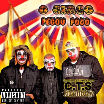 CTS feat. RD12 O Circo Pegou Fogo