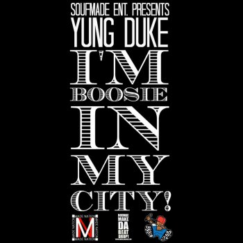 Yung Duke I'm Boosie in My City