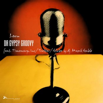 Leon Da Gypsy Groovy - Timewarp inc remix