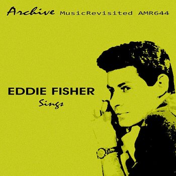 Eddie Fisher Just Say I Love Her