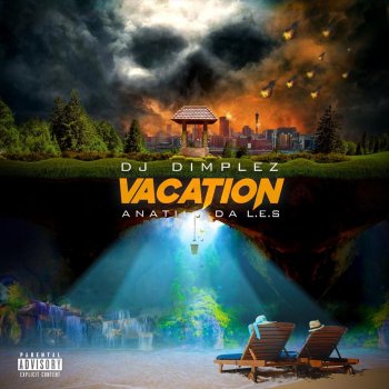 DJ Dimplez feat. Anatii & Da Les Vacation