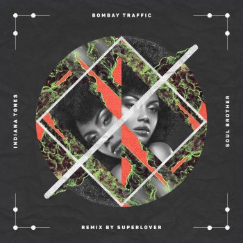 Bombay Traffic Soul Brother (Superlover Remix)