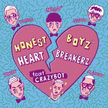 HONEST BOYZ(R) HeartBreakerZ feat.CRAZYBOY