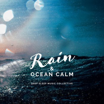 Deep Sleep Music Collective Lapping Oceans