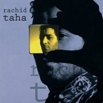 Rachid Taha Indie (vocal version/1+1+1...)