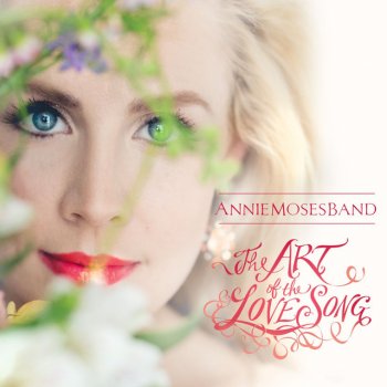 Annie Moses Band Williams: Old Fashioned Love Song