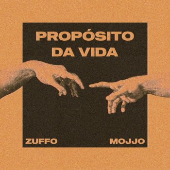 Zuffo feat. Mojjo Propósito Da Vida