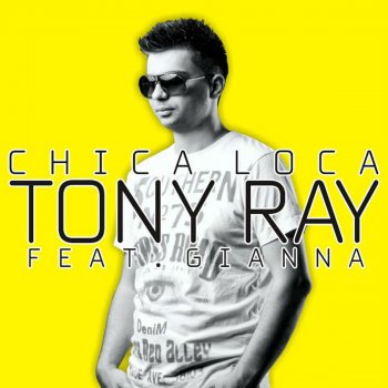Tony Ray feat. Gianna Chica Loca
