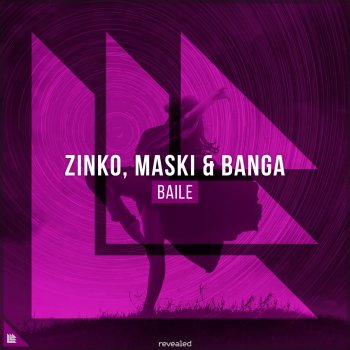 Zinko feat. Maski & Banga & Revealed Recordings Baile