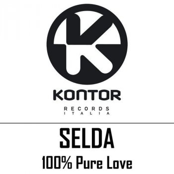 Selda 100% Pure Love - Spencer & Hill Remix