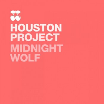 Houston Project Midnight Wolf (Dark Moon Mix) - Dark Moon Mix