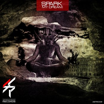 Spark My Dream - Original Mix