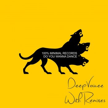 DeepVoicee Do You Wanna Dance - Original Mix