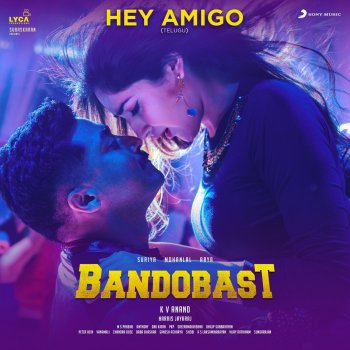 Harris Jayaraj feat. Jonita Gandhi, Leslie Lewis & Haricharan Hey Amigo (From "Bandobast Telugu")