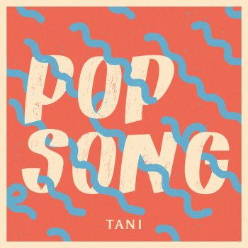 TANI Pop Song