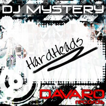 DJ Mystery Hardheads