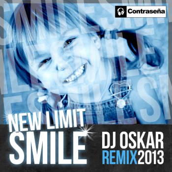 New Limit Smile 2013 - DJ Oskar Remix