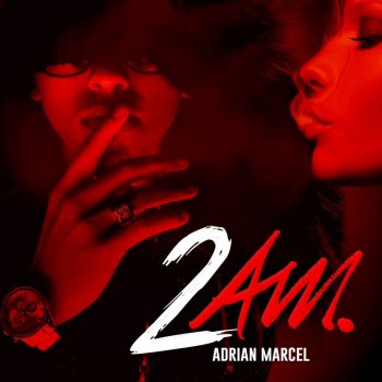 Adrian Marcel 2AM Feat. Sage The Gemini