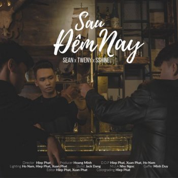 Sean Sau Đêm Nay (feat. Tweny & S.Shine)